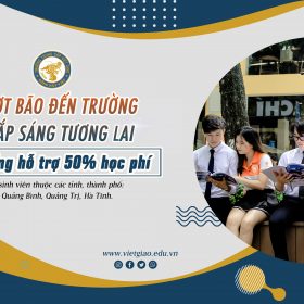 TRUNG CẤP VIỆT GIAO GIẢM 50% HỌC PHÍ CHO SINH VIÊN CÁC TỈNH MIỀN TRUNG