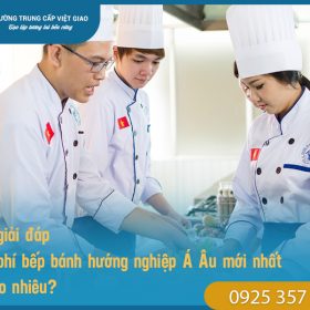 Góc giải đáp: Học phí bếp bánh hướng nghiệp Á Âu mới nhất là bao nhiêu?