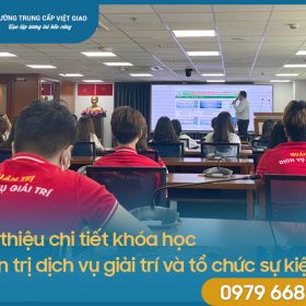 Giới thiệu chi tiết khóa học quản trị dịch vụ giải trí và tổ chức sự kiện