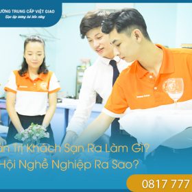 Quản Trị Khách Sạn Ra Làm Gì? Cơ Hội Nghề Nghiệp Ra Sao?