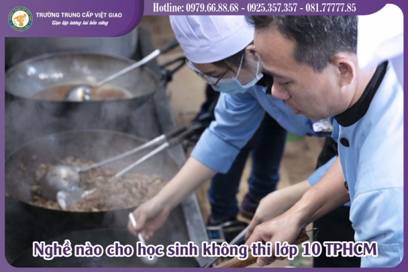 Nghề nào cho học sinh không thi lớp 10